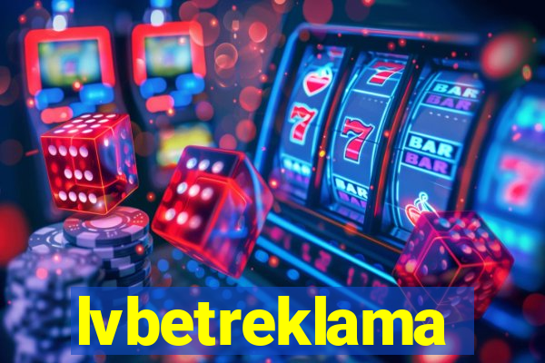 lvbetreklama