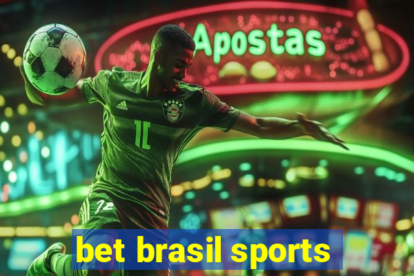 bet brasil sports