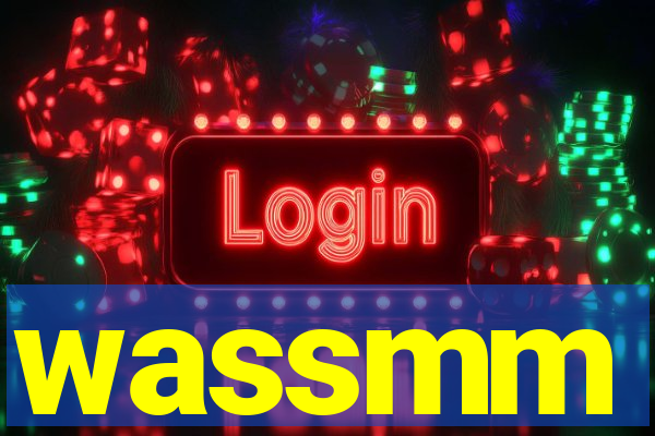 wassmm