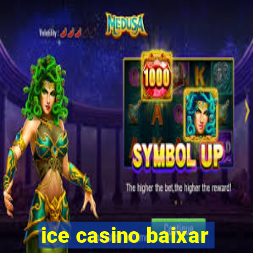 ice casino baixar