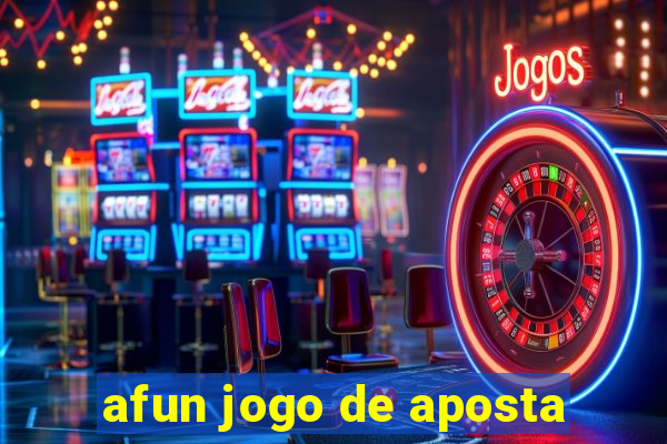 afun jogo de aposta