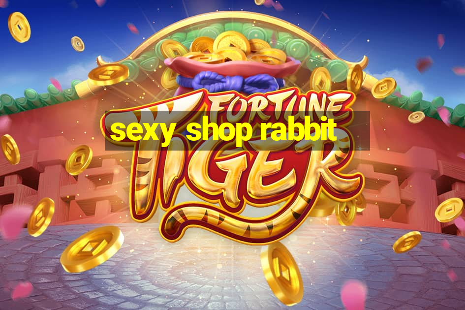 sexy shop rabbit