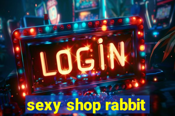 sexy shop rabbit