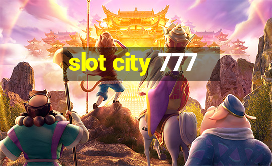 slot city 777