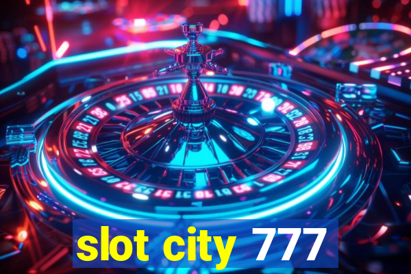 slot city 777