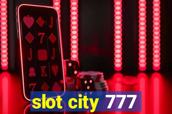 slot city 777