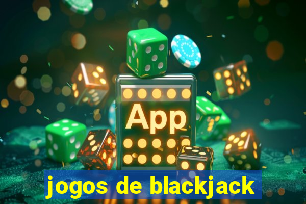 jogos de blackjack