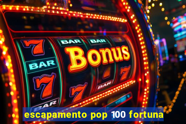 escapamento pop 100 fortuna