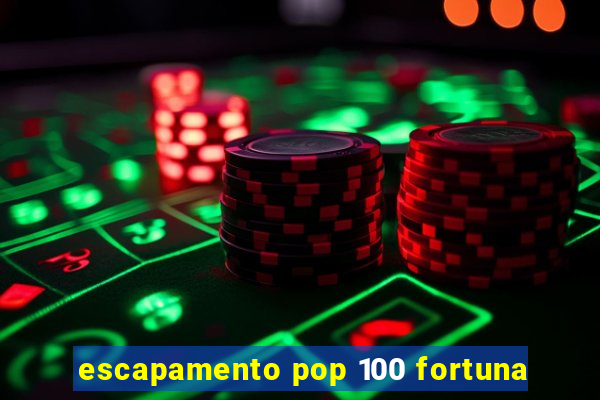 escapamento pop 100 fortuna