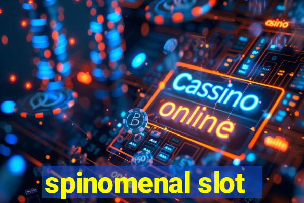 spinomenal slot