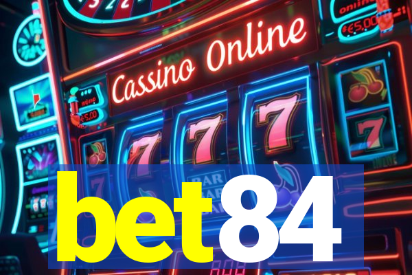 bet84