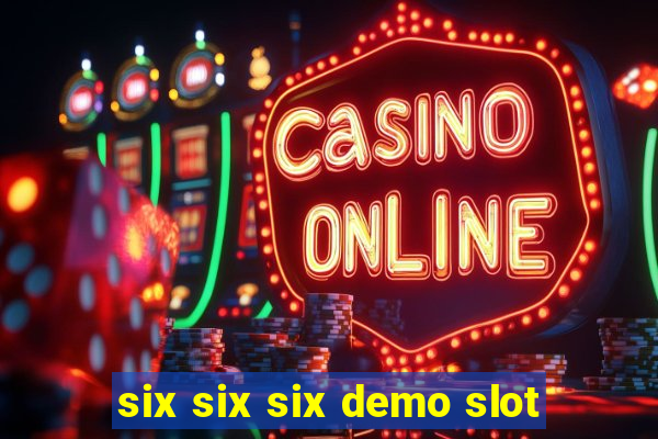 six six six demo slot