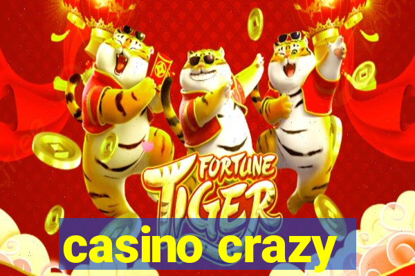 casino crazy