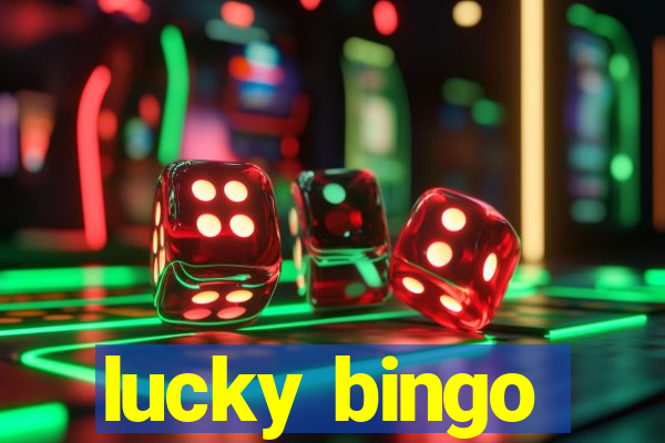 lucky bingo