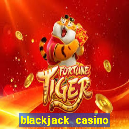 blackjack casino online game