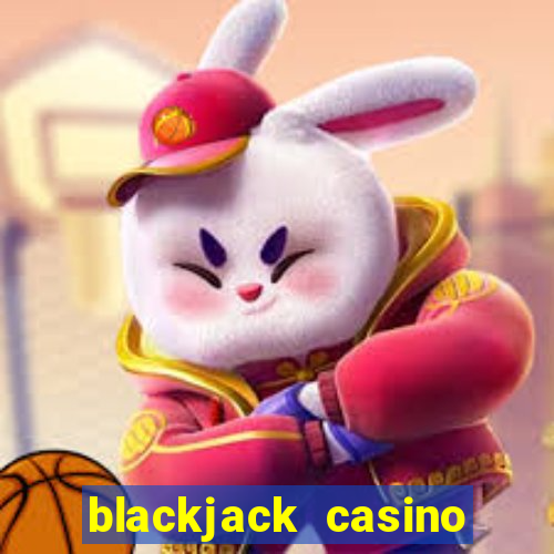 blackjack casino online game