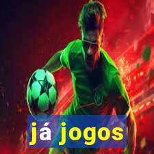 já jogos