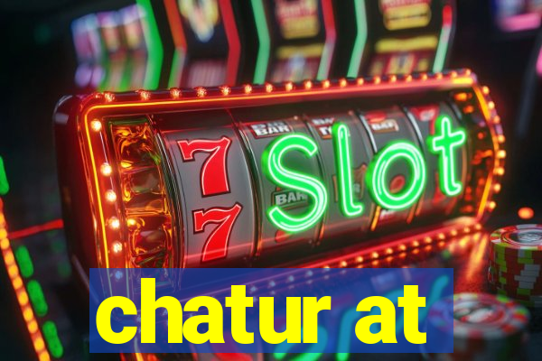 chatur at