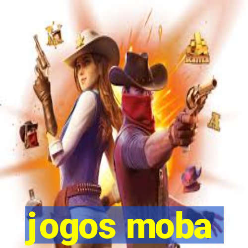 jogos moba