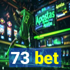 73 bet