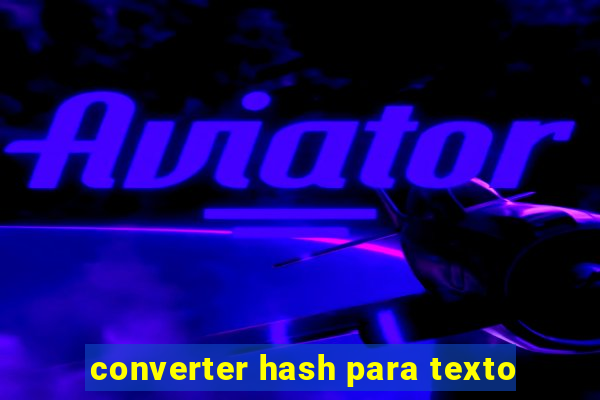 converter hash para texto