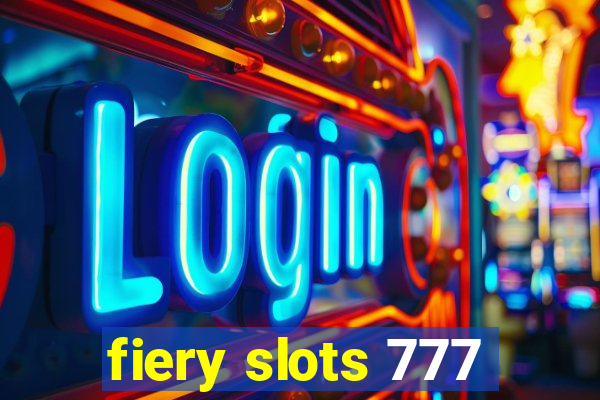 fiery slots 777