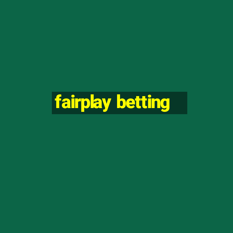 fairplay betting