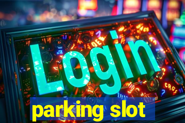 parking slot