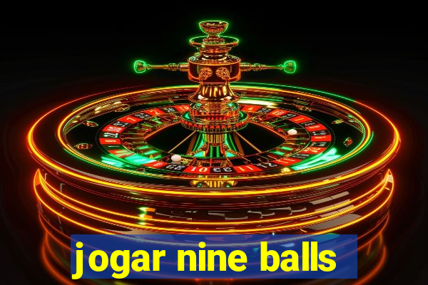 jogar nine balls