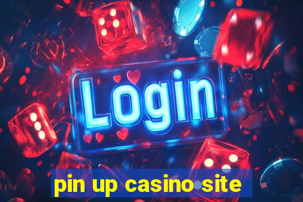 pin up casino site