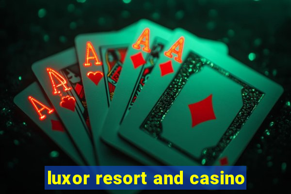 luxor resort and casino