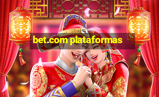 bet.com plataformas