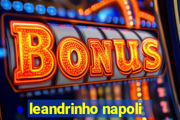 leandrinho napoli