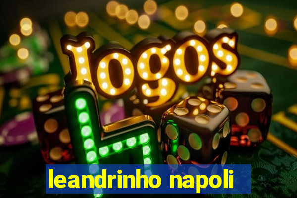 leandrinho napoli