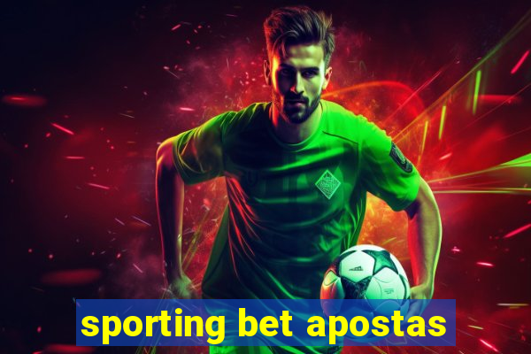 sporting bet apostas