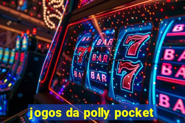 jogos da polly pocket