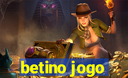 betino jogo