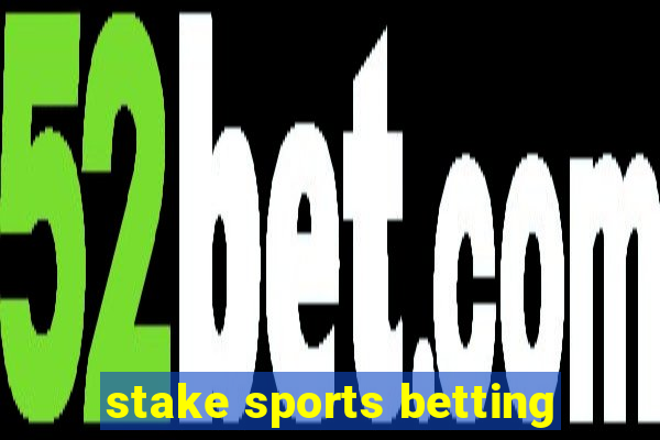 stake sports betting