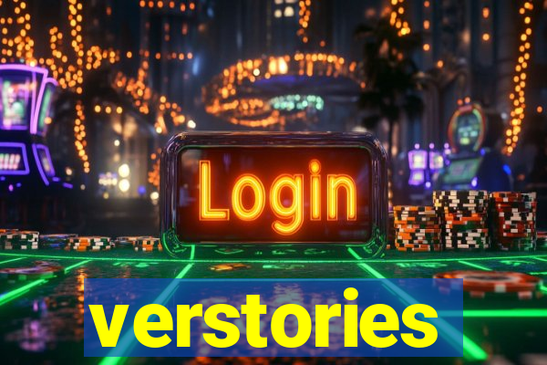 verstories