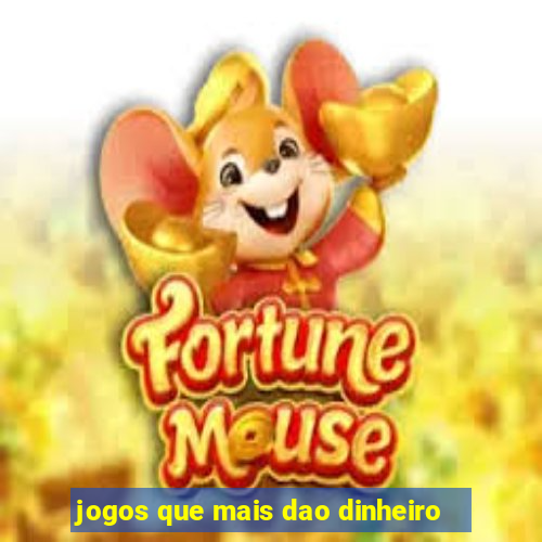 jogos que mais dao dinheiro