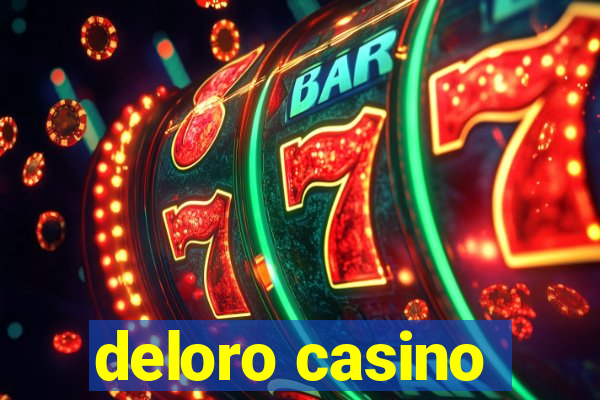 deloro casino