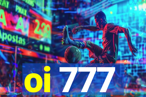 oi 777