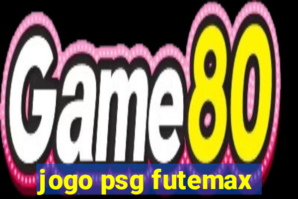 jogo psg futemax