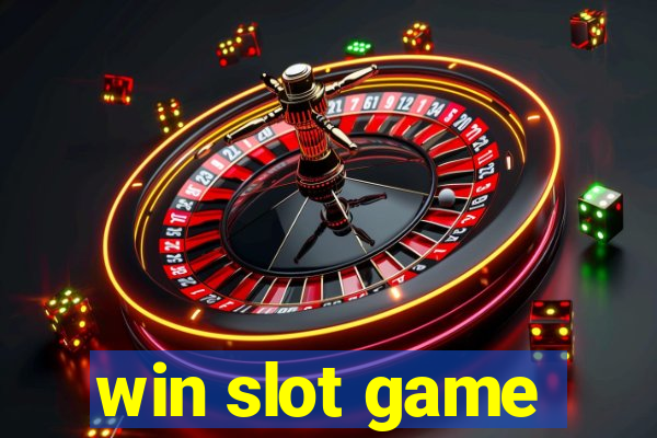 win slot game