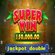 jackpot double casino slots