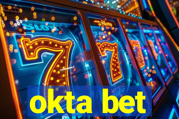 okta bet