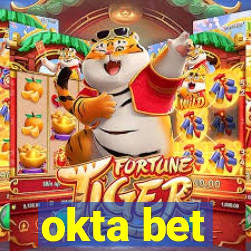 okta bet