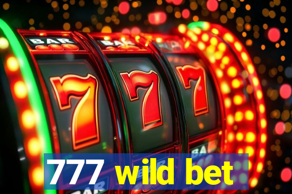 777 wild bet