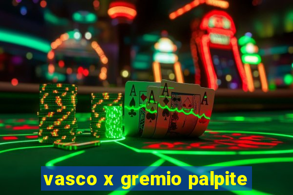 vasco x gremio palpite