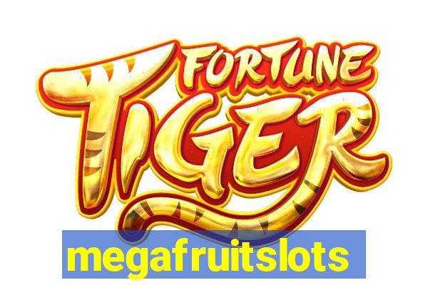 megafruitslots